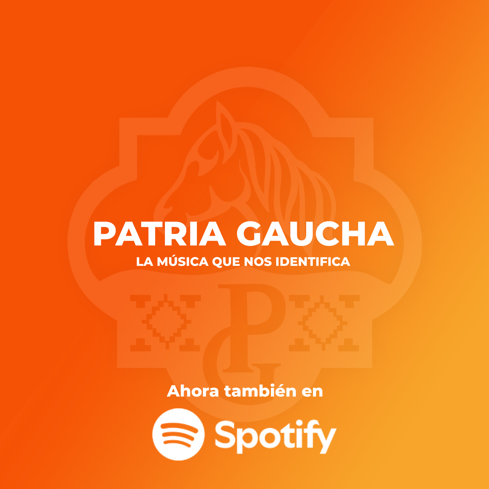 Patria Gaucha ahora en Spotify Podcast